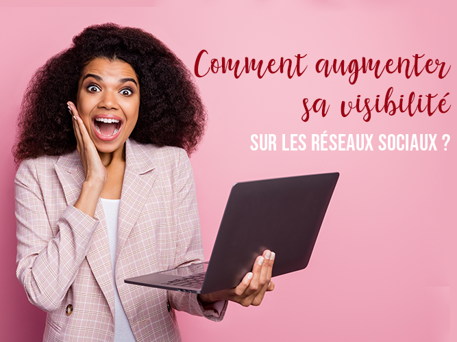 Comment bien choisir ses réseaux sociaux pour augmenter sa visibilité ?