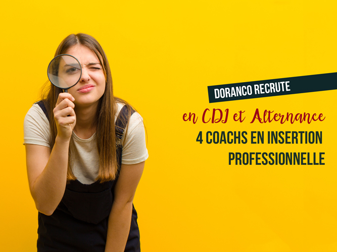 Doranco recrute 4 Coach(e)s en insertion professionnelle (H/F) en CDI et Alternance